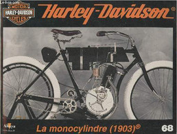 Fascicule Harley-Davidson Motor Cycles N°68-Sommaire: Les Premiers Modèles Munis D'un Moteur à Cylindre- Caractéristique - Moto