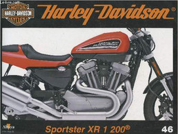 Fascicule Harley-Davidson Motor Cycles N°46-Sommaire: La Sportster XR 1200: Un Modèle Inspiré De La Mythique XR 75- Cara - Motorfietsen