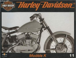 Fascicule Harley-Davidson Motor Cycles N°11-Sommaire: Le Modèle K: De Grandes Promesses Mais Un Résultat Modeste- Caract - Motorfietsen