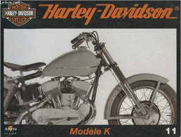 Fascicule Harley-Davidson Motor Cycles N°11-Sommaire: Le Modèle K: De Grandes Promesses Mais Un Résultat Modeste- Caract - Motorrad