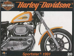 Fascicule Harley-Davidson Motor Cycles N°20-Sommaire: La Maturité De La Sportster: La Série De 1991- Caractéristiques Te - Motorfietsen