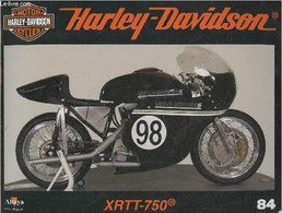 Fascicule Harley-Davidson Motor Cycles N°84-Sommaire: La XRTT-750: Une Brève Carrière Sur Les Circuits D'asphalte- Carac - Motorfietsen