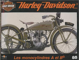 Fascicule Harley-Davidson Motor Cycles N°85-Sommaire: Le Retour Des Monocylindres: Les Modèles A Et B De 1926- Caractéri - Motorrad