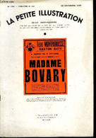 La Petite Illustration - Nouvelle Série N° 799 - Théatre N° 401 - Madame Bovary, Vingt Tableaux Adaptés Et Mis En Scène - L'Illustration