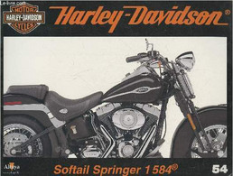 Fascicule Harley-Davidson Motor Cycles N°54-Sommaire: Softail Springer 1584: Un Retour Vers Le Passé- Caractéristiques T - Motorrad