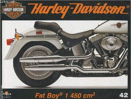 Fascicule Harley-Davidson Motor Cycles N°42-Sommaire: La Fat Boy Rénovée: La Version De 1450 Cm3 De L'année 2000- Caract - Motorfietsen