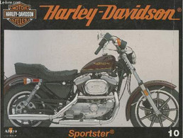 Fascicule Harley-Davidson Motor Cycles N°10-Sommaire: Sportster Evo: Une Nouvelle Vie Pour Les Petites Harley- Caractéri - Moto