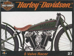 Fascicule Harley-Davidson Motor Cycles N°27-Sommaire: Championne De La Piste: La 8 Valve Racer De 1916- Caractéristiques - Motorfietsen