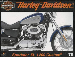 Fascicule Harley-Davidson Motor Cycles N°75-Sommaire: La Sportster Custom: Style Chopper Et Maniabilité- Caractéristique - Motorfietsen