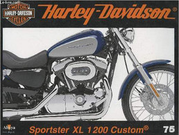 Fascicule Harley-Davidson Motor Cycles N°75-Sommaire: La Sportster Custom: Style Chopper Et Maniabilité- Caractéristique - Moto