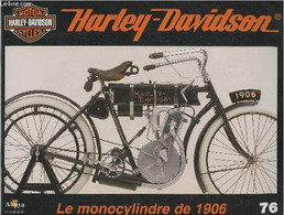 Fascicule Harley-Davidson Motor Cycles N°76-Sommaire: Les Monocylindres De Deuxième Génération (1906-1908)- Caractéristi - Moto