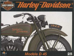 Fascicule Harley-Davidson Motor Cycles N°25-Sommaire: Le Modèle D 45: Une Formule Pour Surmonter La Crise- Caractéristiq - Motorfietsen