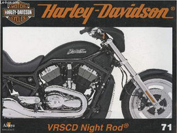 Fascicule Harley-Davidson Motor Cycles N°71-Sommaire: La Reine De La Nuit: La Night Rod Standard- Caractéristiques Techn - Moto