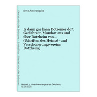 Is Dann Gar Kaan Dotzemer Do?: Gedichte In Mundart Aus Und über Dotzheim Von... (Schriften Des Heimat- Und Ver - Hessen
