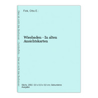 Wiesbaden - In Alten Ansichtskarten - Hessen