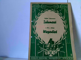 Träumerei (Robert Schumann) - Wiegenlied, Op. 13 Nr. 2 (C. M. V. Weber) - Music