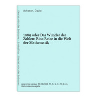 1089 Oder Das Wunder Der Zahlen: Eine Reise In Die Welt Der Mathematik - Hessen