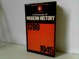 A Dictionary Of Modern History 1789-1945 - Lexicons