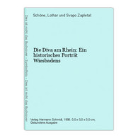 Die Diva Am Rhein: Ein Historisches Porträt Wiesbadens - Hesse