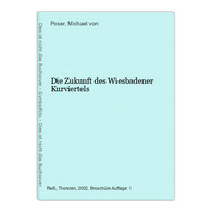 Die Zukunft Des Wiesbadener Kurviertels - Hessen