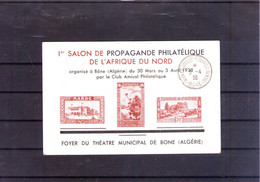 1er Salon De Propagande Philatélique De L'afrique Du Nord. Bone. 30-3-38 - Covers & Documents
