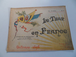 Le Tzar En France 8 Pages De  Reprod Des Photos De P.Boyer  Photographe De La République Num 7  Octobre 1896 - Andere