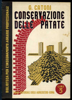 Conservazione Delle Patate - Autore G. Catoni - Ramo Editoriale Agricoltori - Roma - Andere