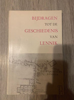 (LENNIK) Bijdragen Tot De Geschiedenis Van Lennik. - Lennik