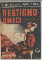 B. ROSSINI - RESTIAMO AMICI 1940 - Ediciones De Bolsillo