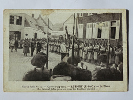 CPA 62 Pas De Calais - AUBIGNY - La Place (guerre 19147-1915) Le Général Joffre Passe En Revue Les Fusilliers Marins) - Aubigny En Artois