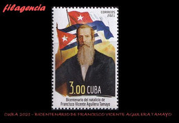 AMERICA. CUBA MINT. 2021 BICENTENARIO DEL PATRIOTA CUBANO FRANCISCO VICENTE AGUILERA - Ungebraucht