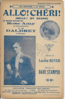 Partition Musicale - ALLO! CHERI! - My Dearie - Rose AMY - Dalbret - Olympia - Lucien Boyer - Dave Stamper - 1917 - Spartiti