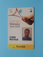 ORANGE WARSAW Open 2008 - Player CHRISTOPHE ROCHUS Belgium / Competitor CARD ( See Scan ) NO Lanyard ! - Other & Unclassified