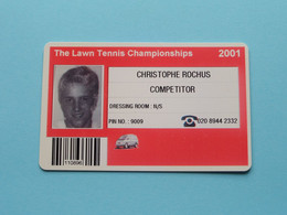 The LAWN Tennis Championships 2001 - Player CHRISTOPHE ROCHUS Belgium / Competitor CARD ( See Scan ) NO Lanyard ! - Sonstige & Ohne Zuordnung