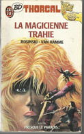 COLLECTION J'AI LU BD THORGAL LA MAGICIENNE TRAHIE ET PRESQUE LE PARADIS PAR ROSINSKI ET VAN HAMME - Collezioni