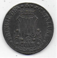 Espagne - Cataluna - 6 Cuar  1844 - Provinciale Munten