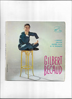 Disque 45 T  Gilbert Bécauds 4 Titres L'absent -Galilée -sacrée Fille -je Te Promets - 45 Toeren - Maxi-Single