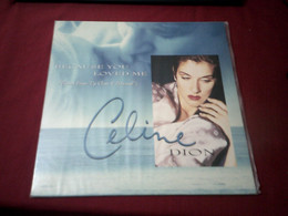 CELINE  DION   °  BECAUSE YOU LOVED ME - 45 T - Maxi-Single