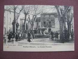 CPA 34 PAULHAN La Grande Fontaine TOP ANIMEE  1910 - Paulhan