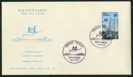 Türkiye 1973 Bosphorus Bridge, UNICEF Ceremony Mi 2307 FDC - Brieven En Documenten