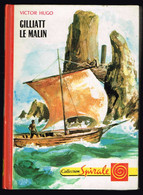 Gilliatt Le Malin - Victor-Hugo - 1972 - 188 Pages 17,5 X 12,7 Cm - Collection Spirale