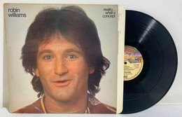 I106861 LP 33 Giri - Robin Williams - Reality...what A Concept - Casablanca 1979 - Humor, Cabaret