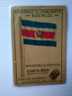 Costa Rica.no Postcard Cromo 6*9cmt Eucalol .soap Flag.older Type 1935.better Cond.reg Post E7 Conmems For Post - Costa Rica