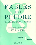 Fables De Phèdre Choisies Pour Annie De Phèdre (1962) - Zonder Classificatie