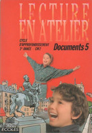 Lecture En Atelier Documents 5 CM2 De I. Deltombe (1991) - 6-12 Ans