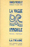 La Vague Immobile De Fanch Michelet (1970) - Zonder Classificatie