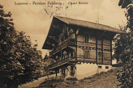 CPA. - Suisse > LU Lucerne > LUZERNE - Pension Felsberg - Chalet Réséda - Ecrite Et Datée 1913 - TBE - LU Lucerne