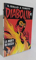 I107125 DIABOLIK R Ristampa 2003 N. 502 - La Morte In Faccia - Diabolik