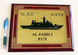 RARE PLAQUE COMMEMORATIVE - U.A.E NAVY - EMIRATS ARABES UNIS - AL JAHILI  P175 - Bateaux