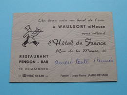 L'Hôtel DE FRANCE Rue De La Meuse à WAULSORT S/Meuse > Patron JAMBE-RENARD ( Zie / Voir SCAN ) 11,5 X 8 Cm.! - Visiting Cards